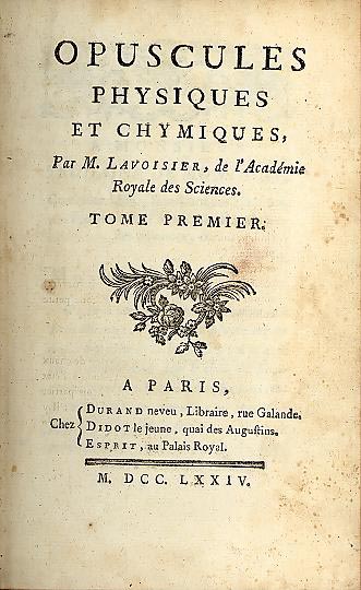 Frontespizio dell'opera di Lavoisier "Opuscules physiques et Chymiques"